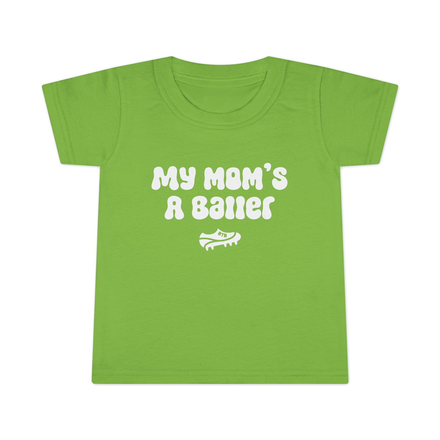 My Mom's a Baller Toddler Comfy T