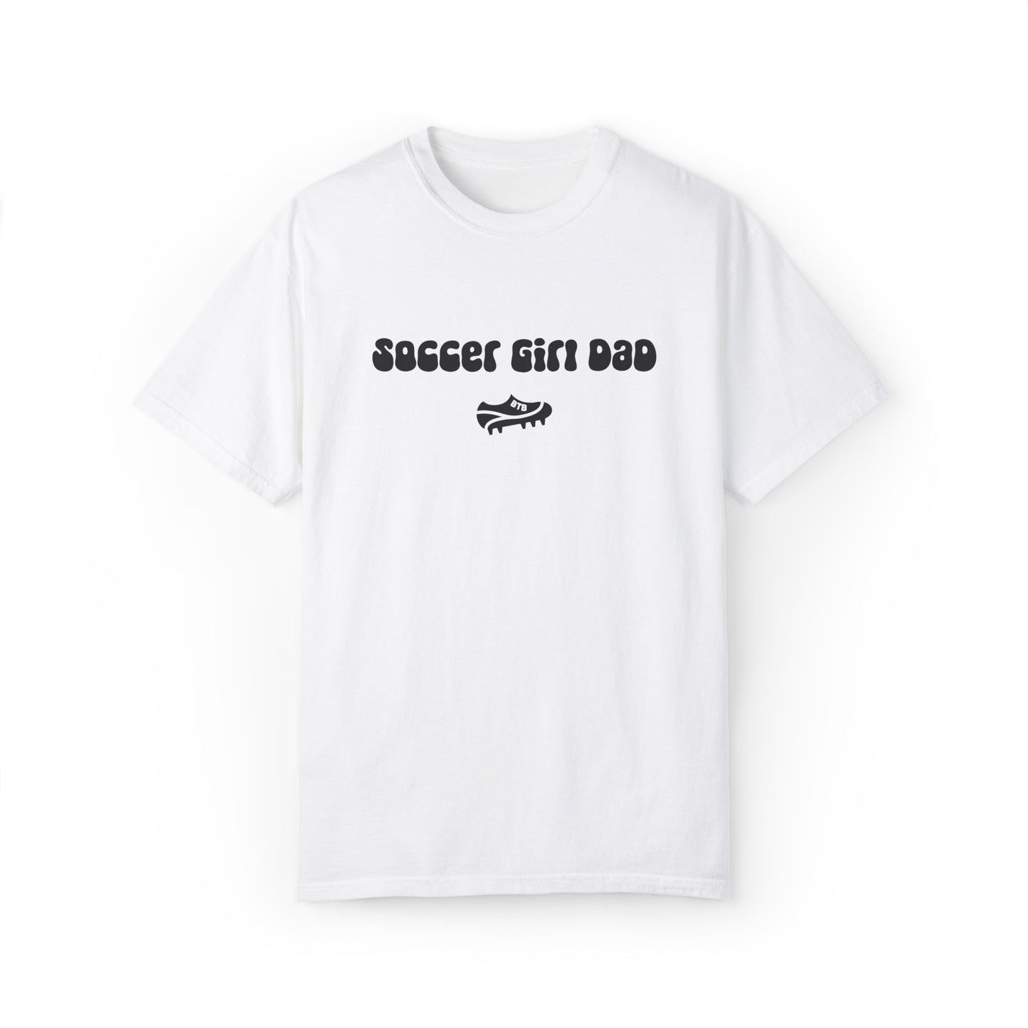 Soccer Girl Dad Comfy T
