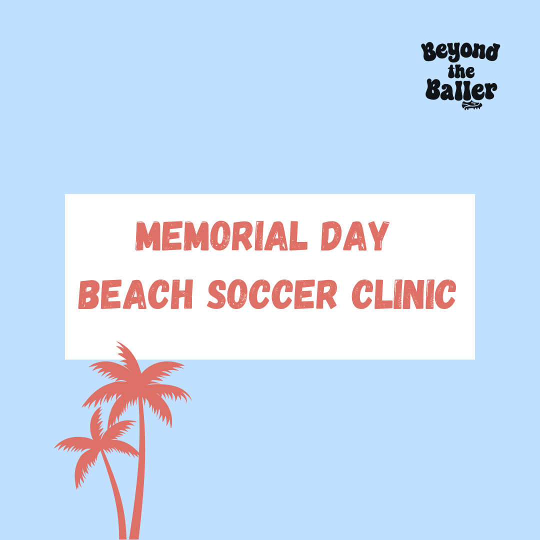 Memorial Day Beach Soccer Clinic