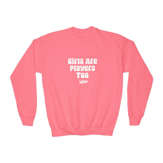 Girls Are Players Too Youth Comfy Crew