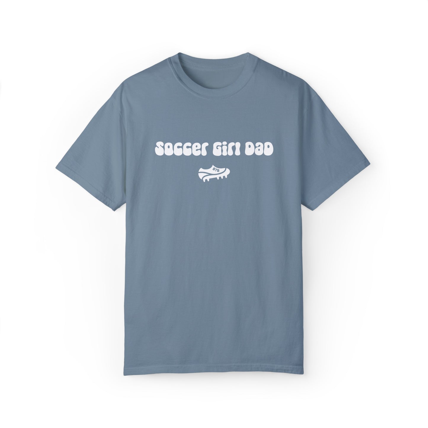 Soccer Girl Dad Comfy T