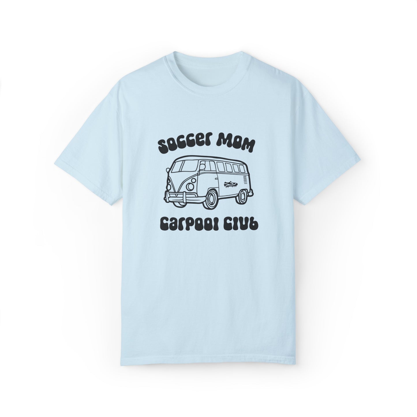 Soccer Mom Carpool Club Comfy T