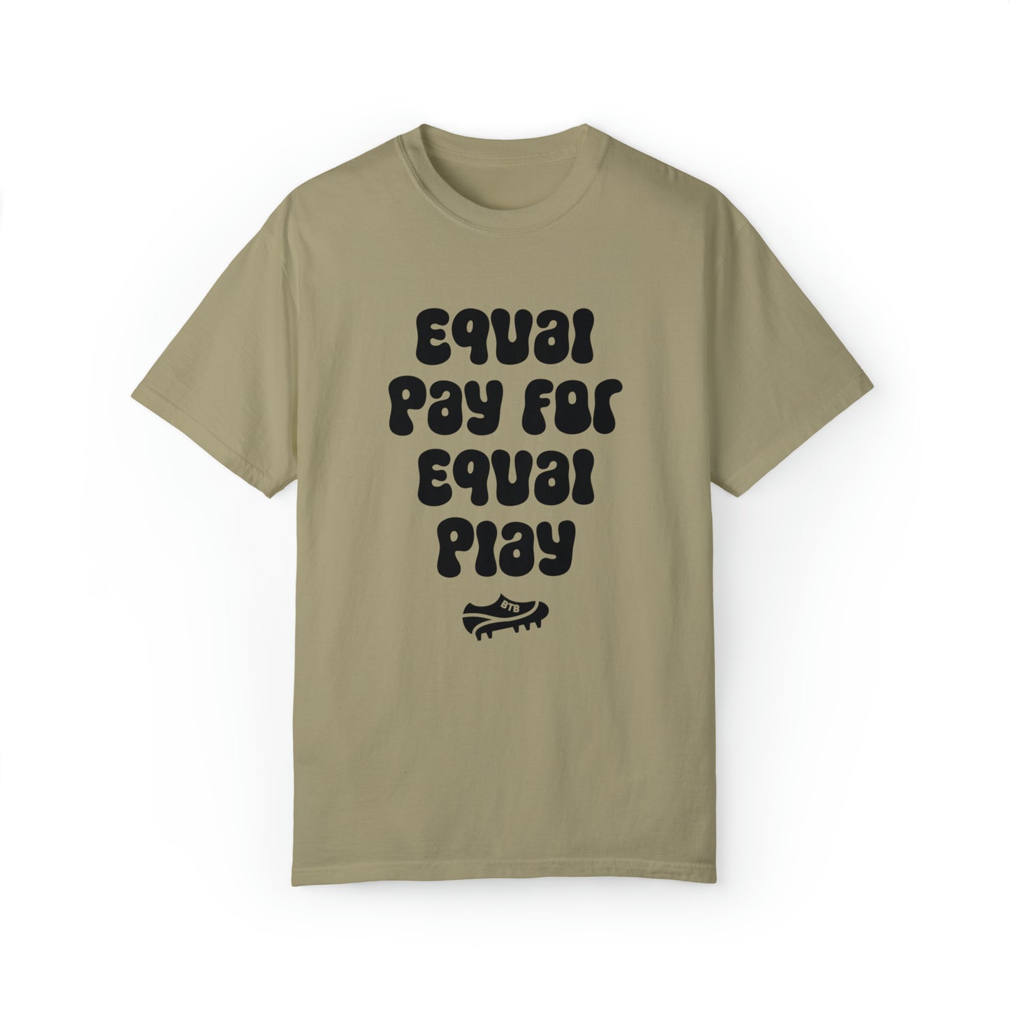 Equal Pay for Equal Play Comfy T