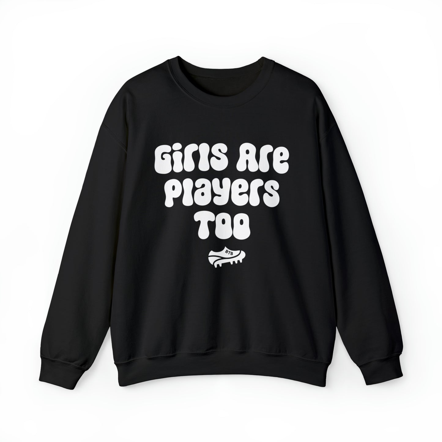 Girls Are Players Too Crew