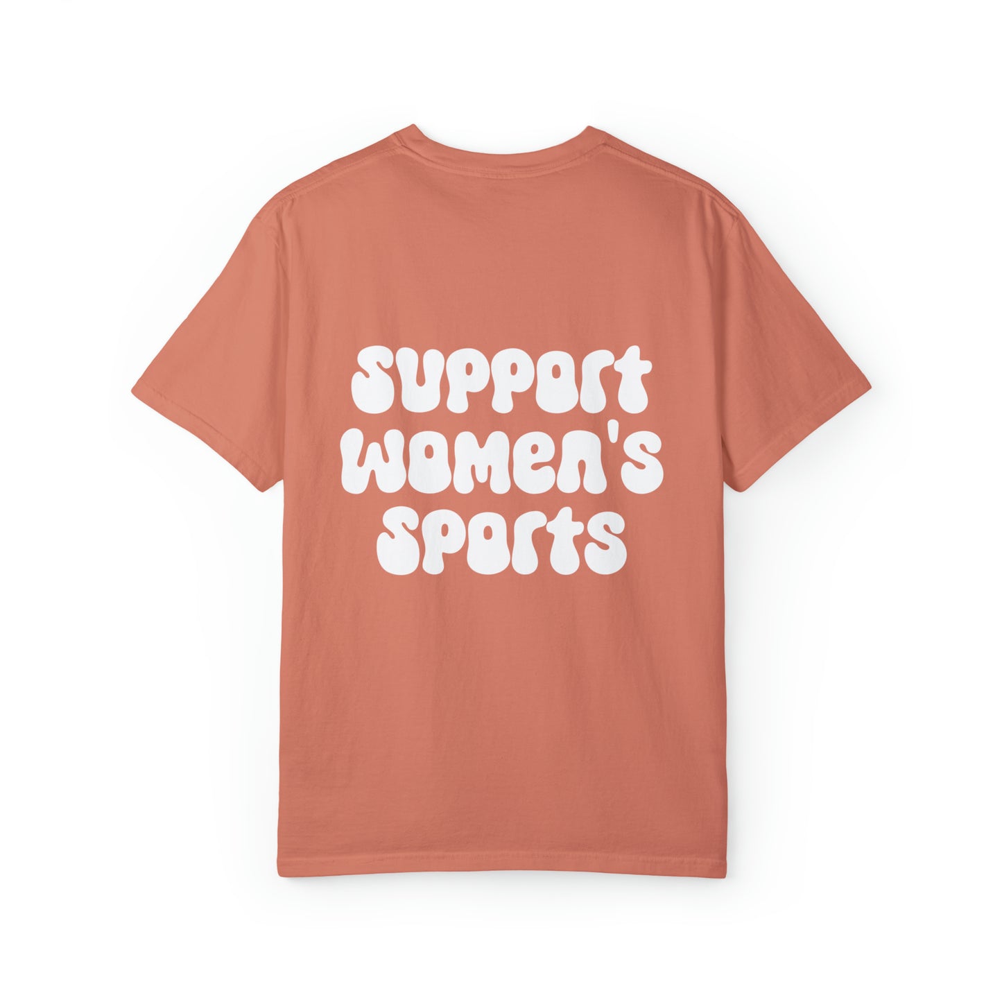 Support Women's Sports On the Back Comfy T