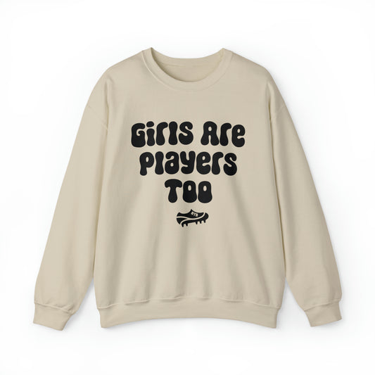 Girls Are Players Too Crew