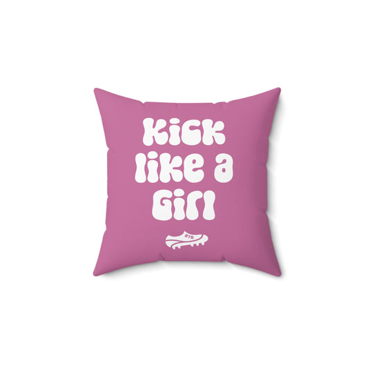 Kick Like a Girl Pillow with Pink Pillow Case